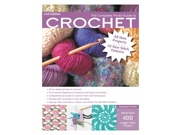 The Complete Photo Guide to Crochet, 2nd Edition