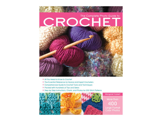 The Complete Photo Guide to Crochet, 2nd Edition