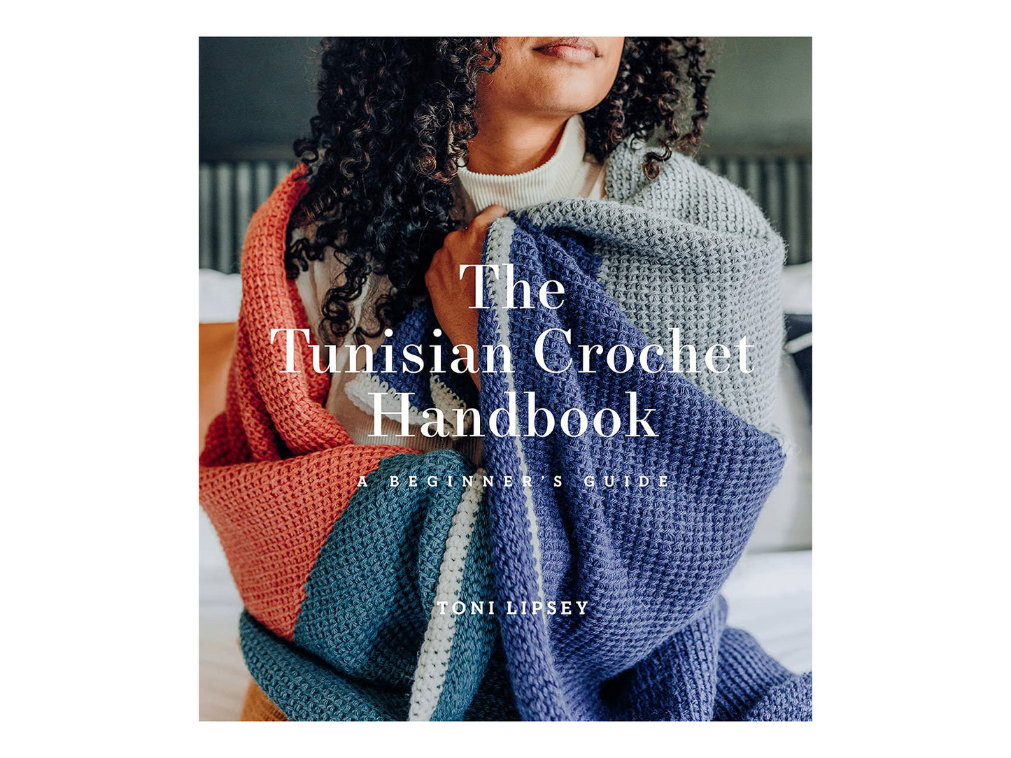 The Tunisian Crochet Handbook